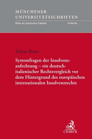 Münchener Universitätsschriften / Systemfragen der Insolvenzanfechtung - ein deutsch-italienischer Rechtsvergleich vor dem Hintergrund des europäischen internationalen Insolvenzrechts