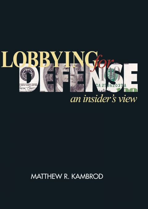 Lobbying for Defense - Matthew Kambrod