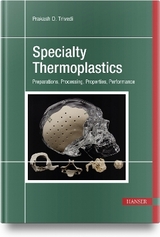 Specialty Thermoplastics - Prakash D. Trivedi