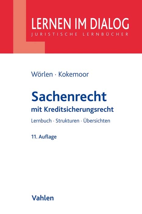 Sachenrecht - Rainer W&ouml;rlen, Axel Kokemoor, Stefan Lohrer