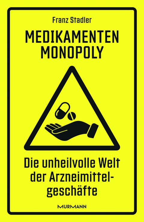 Medikamenten-Monopoly - Franz Stadler