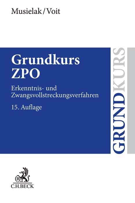 Grundkurs ZPO - Hans-Joachim Musielak, Wolfgang Voit