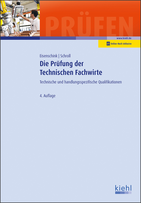 Die Pr&uuml;fung der Technischen Fachwirte - Christian Eisenschink, Stefan Schroll