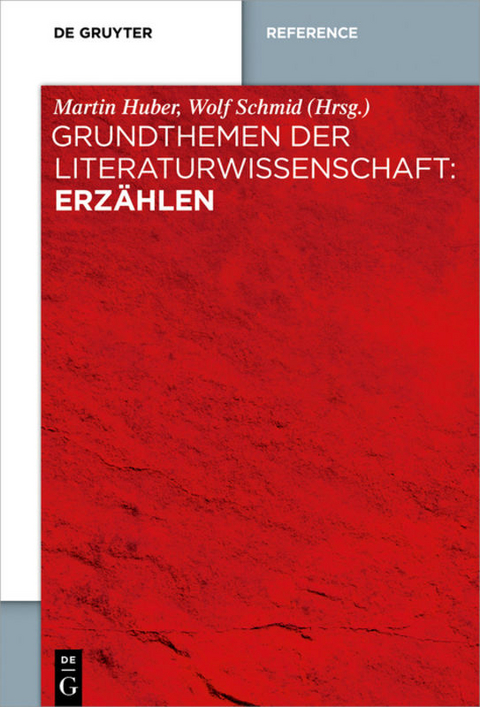 Grundthemen der Literaturwissenschaft: Erz&auml;hlen - 