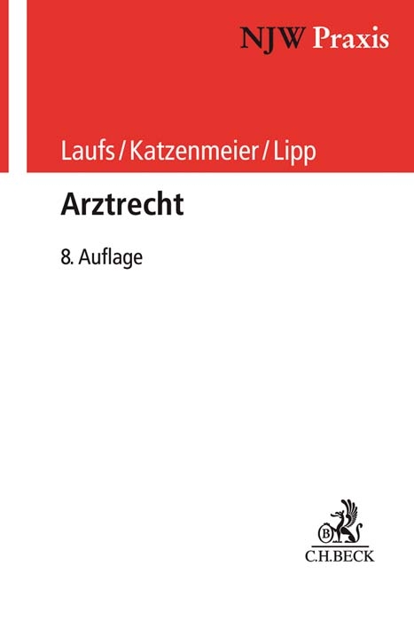 NJW-Praxis / Arztrecht - Adolf Laufs, Christian Katzenmeier, Volker Lipp