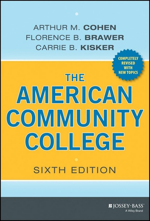 The American Community College - Arthur M. Cohen, Florence B. Brawer, Carrie B. Kisker