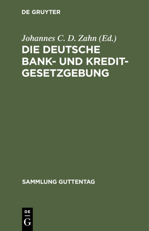 Die deutsche Bank- und Kreditgesetzgebung - 