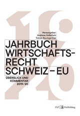 Jahrbuch Wirtschaftsrecht Schweiz &ndash; EU - 