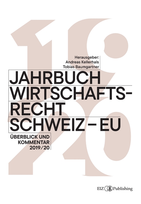 Jahrbuch Wirtschaftsrecht Schweiz &ndash; EU - 