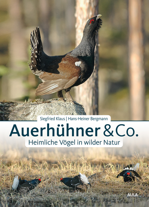 Auerh&uuml;hner & Co. - Siegfried Klaus, Hans-Heiner Bergmann