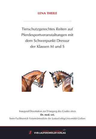 Tierschutzgerechtes Reiten auf Pferdesportveranstaltungen mit dem Schwerpunkt Dressur der Klassen M und S
