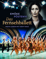 Das Fernsehballett - Em&ouml;ke P&ouml;stenyi