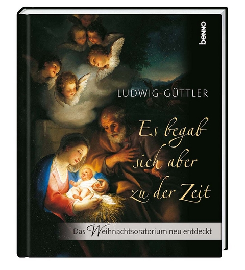 Es begab sich aber zu der Zeit - Ludwig G&uuml;ttler