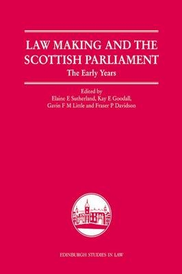 Law Making and the Scottish Parliament