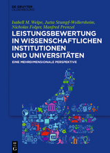 Leistungsbewertung in wissenschaftlichen Institutionen und Universit&auml;ten - 