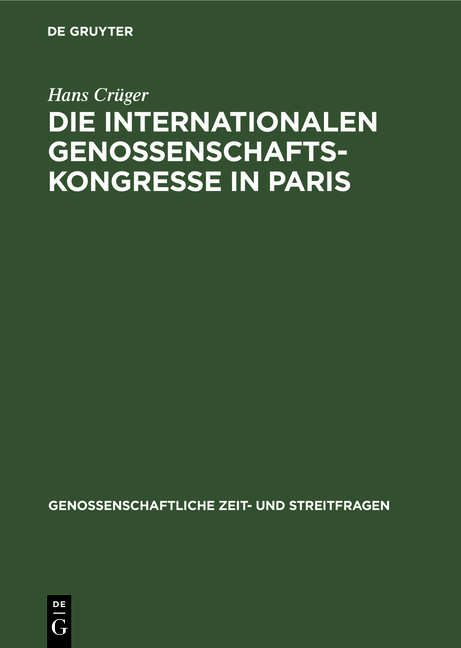 Die internationalen Genossenschafts-Kongresse in Paris - Hans Cr&uuml;ger