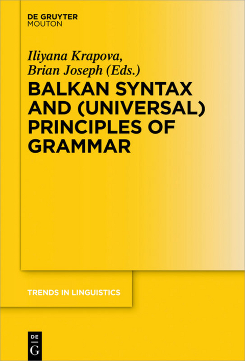 Balkan Syntax and (Universal) Principles of Grammar - 