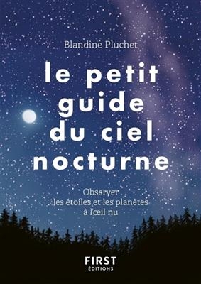Le petit guide du ciel nocturne - Blandine Pluchet