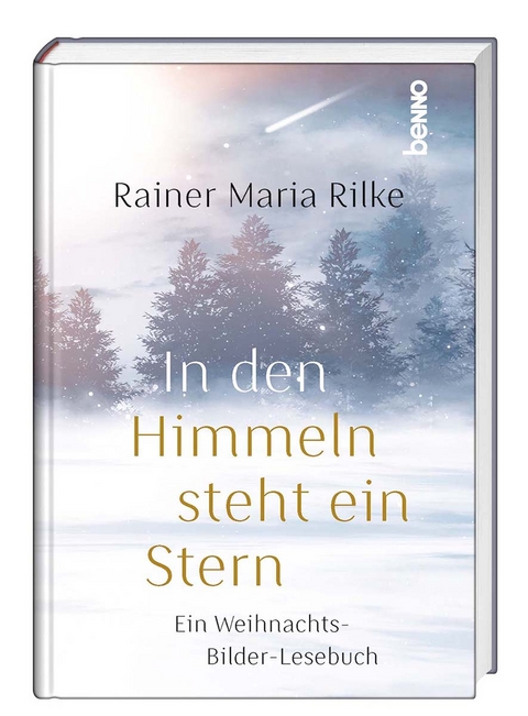 In den Himmeln steht ein Stern - Rainer Maria Rilke