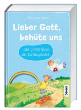 Lieber Gott, beh&uuml;te uns - Reinhard Abeln