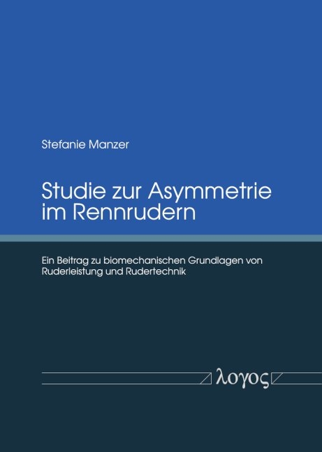 Studie zur Asymmetrie im Rennrudern - Stefanie Manzer