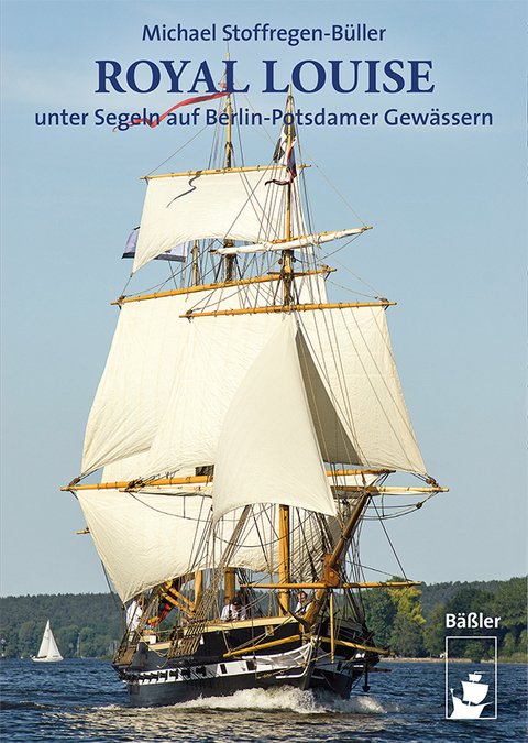 ROYAL LOUISE unter Segeln auf Berlin-Potsdamer Gew&auml;ssern - Michael Stoffregen-B&uuml;ller