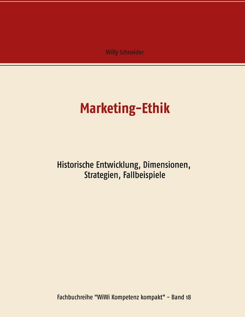 Marketing-Ethik - Willy Schneider