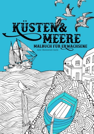 Küsten & Meere Malbuch für Erwachsene