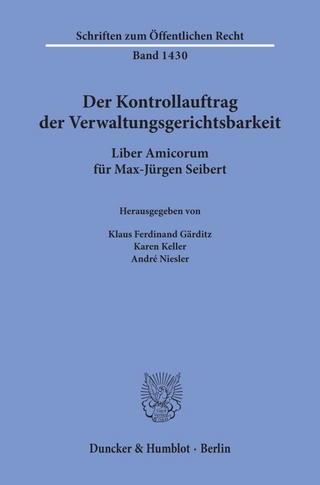 Der Kontrollauftrag der Verwaltungsgerichtsbarkeit.