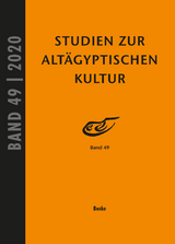 Studien zur Alt&auml;gyptischen Kultur Band 49 - 