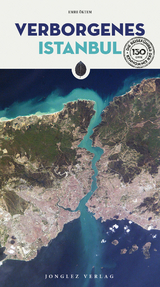 Verborgenes Istanbul - Emre &Ouml;ktem