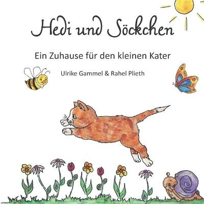 Hedi und S&ouml;ckchen - Ulrike Gammel, Rahel Plieth
