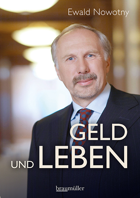Geld und Leben - Ewald Nowotny