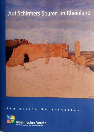 Auf Schirmers Spuren im Rheinland