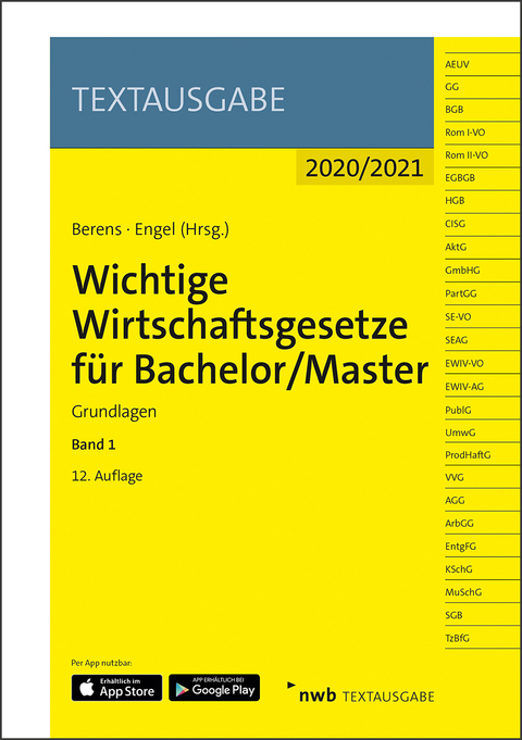 Wichtige Wirtschaftsgesetze f&uuml;r Bachelor/Master, Band 1 - 