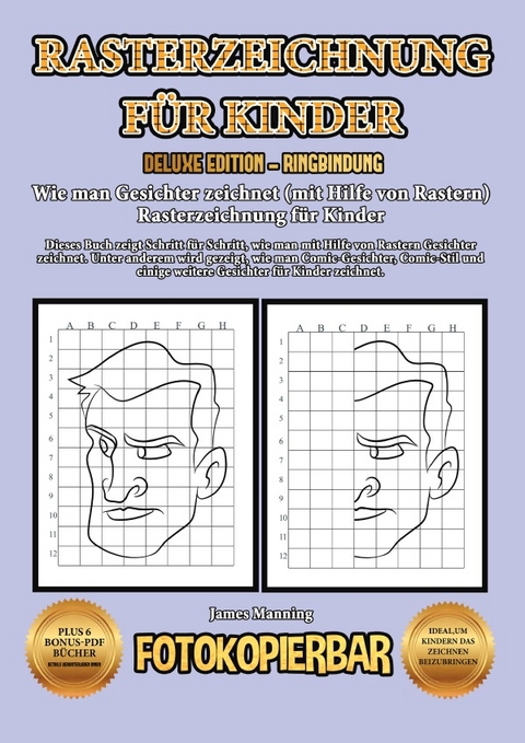 Wie man Gesichter zeichnet (mit Hilfe von Rastern) - Rasterzeichnung f&uuml;r Kinder - James Manning