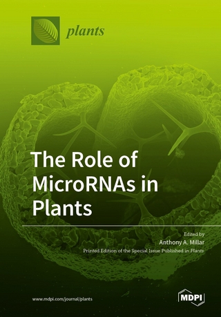 The Role of MicroRNAs in Plants