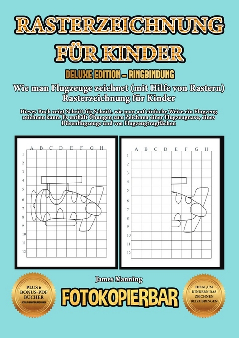 Wie man Flugzeuge zeichnet (mit Hilfe von Rastern) Rasterzeichnung f&uuml;r Kinder - James Manning