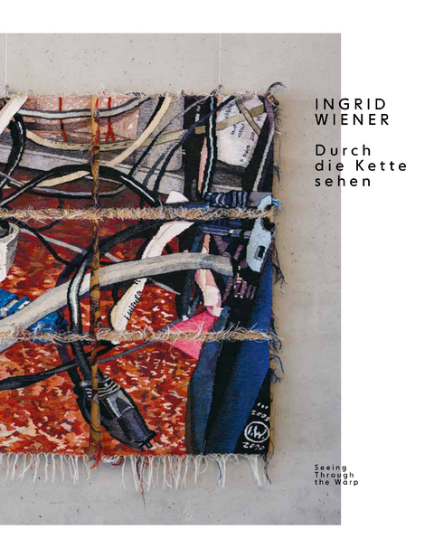 Ingrid Wiener. Durch die Kette sehen - Ingrid Wiener