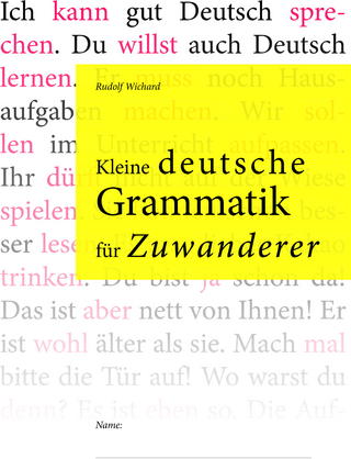 Kleine deutsche Grammatik für Zuwanderer