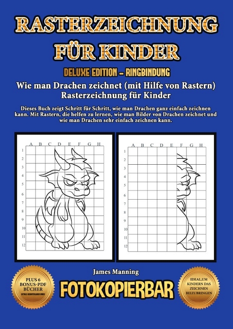 Wie man Drachen zeichnet (mit Hilfe von Rastern) Rasterzeichnung f&uuml;r Kinder - James Manning