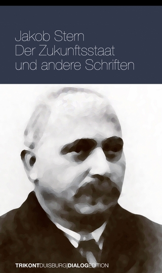 Der Zukunftsstaat und andere Schriften