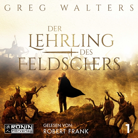 Der Lehrling des Feldschers 1 - Greg Walters