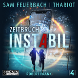 Instabil 4 - Zeitbruch - Sam Feuerbach,  Thariot