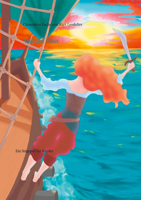 S&uuml;d S&uuml;d West - Clementine Fuchs, Kurt Leodolter