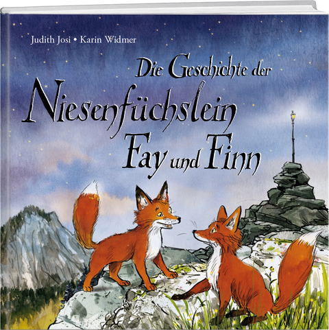Die Geschichte der Niesenf&uuml;chslein Fay und Finn - Judith Josi