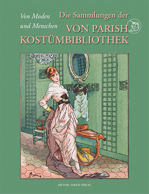 Die Sammlung der Von Parish Kost&uuml;mbibliothek - 