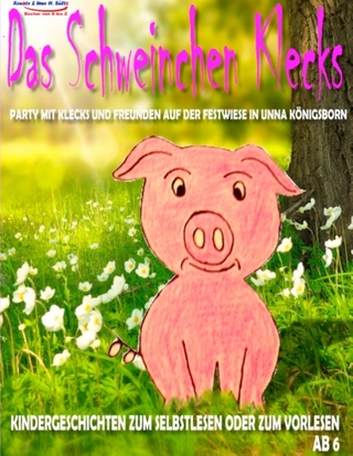Das Schweinchen Klecks - Party mit Klecks und Freunden auf der Festwiese in Unna Königsborn