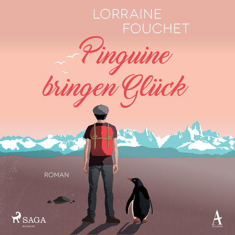Pinguine bringen Gl&uuml;ck - Lorraine Fouchet