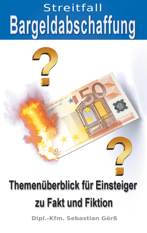 Streitfall Bargeldabschaffung - Sebastian G&ouml;r&szlig;